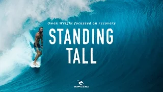 Standing Tall | Owen Wright focussed on Recovery