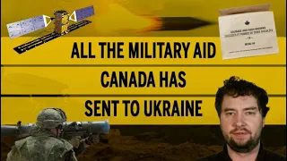 All the military aid Canada has sent to Ukraine