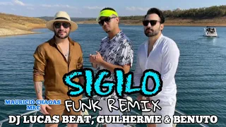 Sigilo - DJ Lucas Beat, Guilherme & Benuto (Funk Remix)