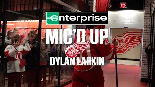 Dylan Larkin Mic'd Up