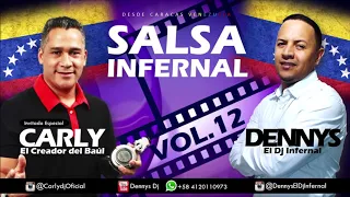 SALSA INFERNAL VOL 12 DENNYS DJ INFERNAL CON DJ CARLY