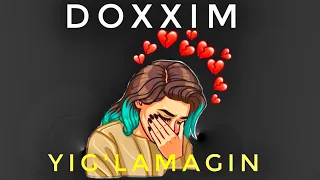 Doxxim - Yig'lamagin   Доксим - Йигламагин