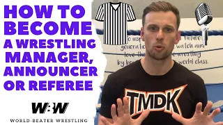 How to become a Manager, Announcer or Referee | WORLD-BEATER WRESTLING