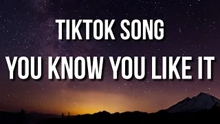 DJ Snake - You Know You Like It (Lyrics) [TikTok Song] "I just wanna have some fun"