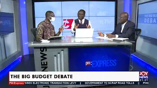 The Big Budget Debate – PM Express on JoyNews (17-11-21)