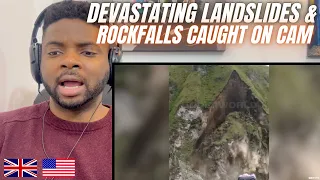 Brit Reacts To TEN DEVASTATING ROCKFALLS & LANDSLIDES CAUGHT ON CAMERA!