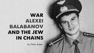 30 Days in the Hole - Chapter 1 - War, Alexei Balabanov and the Jew in Chains