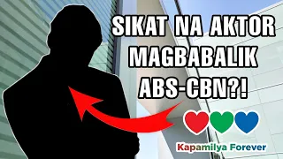 SIKAT NA AKTOR DIUMANO MAGBABALIK ABS-CBN! KILALANIN SYA...