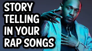 HOW TO TELL A STORY IN YOUR RAPS