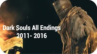 All Ending Cutscenes in Dark Souls Games 2011- 2016 HD