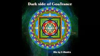 E-Mantra - Dark side of Goa Trance