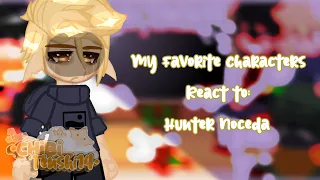 My favorite characters react to Hunter Noceda (Part 2/6 | Sad | ⚠️Read Pinned Comment⚠️)