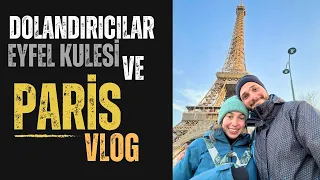 Paris’te Dolandırıldık | Gezilecek Yerler | Eyfel Kulesi | 2023 Paris Vlog