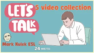 24 Minutes of English Speaking Practice (Talk in English) with Mark Kulek ESL