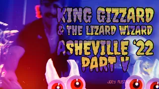 LIVE Asheville King Gizzard & The Lizard Wizard 2022 • RABBIT RABBIT • Pt. V