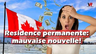 MAUVAISE NOUVELLE POUR LA RESIDENCE PERMANENTE : Les prix augmentent