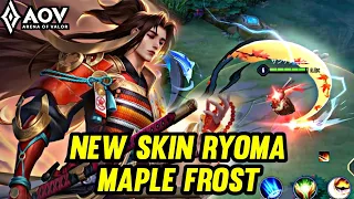 AOV : NEW SKIN RYOMA MAPLE FROST GAMEPLAY| AOV X SNK - ARENA OF VALOR LIÊNQUÂNMOBILE ROV