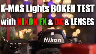 Nikon FX & DX camera & lenses bokeh test with Christmas tree lights / Z6 / Z50 / 50mm lenses