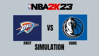 NBA 2k 23 Full Match - Oklahoma City Thunder vs Dallas Mavericks - Simulation