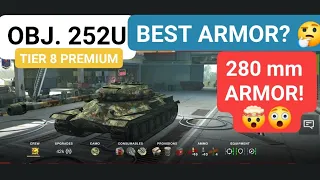 OBJ. 252U BEST ARMOR IN THE GAME? 🤔 WOTB ⚡ WOTBLITZ ⚡ WORLD OF TANKS BLITZ