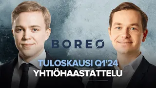 Boreo Q1'24: Tuloksentekokyky ei ole riittävällä tasolla