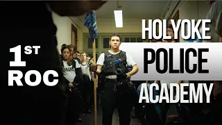 Holyoke Police Academy - The 1st ROC