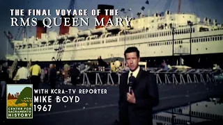 The Final Voyage of the RMS Queen Mary - 1967