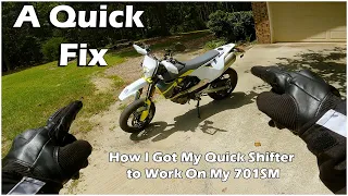 Husqvarna 701 Quick Shifter Fixed!!