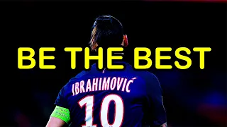 Do YOU believe that you're the BEST? - Zlatan Ibrahimovic - Motivational Speech