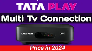 Tata Play Multi Tv Connection 2024 // Tata Play Secondary Connection 2024