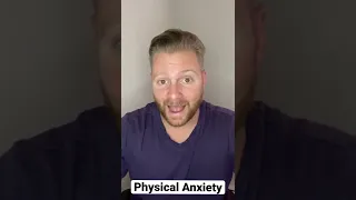 Physical Anxiety