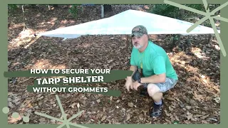 How to Tie Down a Tarp with no Grommets