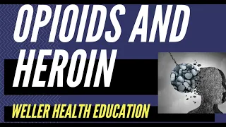 Opioids and Heroin