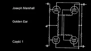 Lampowy Wzmacniacz dla złotousznych. CZ 1. J. Marshall. (nr 219)
