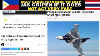 Thailand may beat the Philippines to the Jas-39 Gripen sweepstakes if it does not act very fast