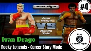 IVAN DRAGO | FIGHT 4 VS RANDY TATE | ROCKY LEGENDS