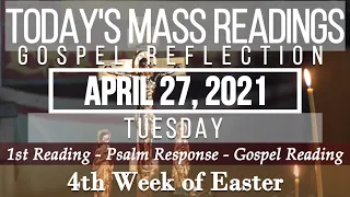 Today's Mass Readings & Gospel Reflection | April 27, 2021 - Tuesday (4th Week of Easter)