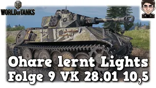Ohare lernt Lights - World of Tanks - Folge 9 VK 28.01 10,5cm