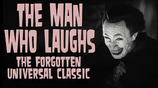 The Man Who Laughs: The Forgotten Universal Classic