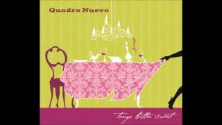 Quadro Nuevo   2006   Tango Bitter Sweet   01 L'été Indien