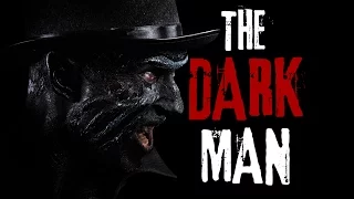 "The Dark Man" Creepypasta