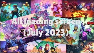 Brawl Stars All Loading Screen (July 2023)