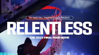 𝐑𝐄𝐋𝐄𝐍𝐓𝐋𝐄𝐒𝐒 - The Final Four Movie - Basketball Champions League