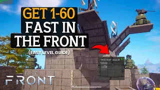 The Front: The Best Way To Power Level 1-60 Fast & Get Max level! (Guide)
