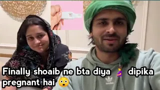 Finally Shoaib ne bta diya 🤰 dipika pregnant hai 😲pls dua kare 🙏#dipikakiduniya