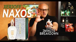 NAXOS by Xerjoff - THE 2 MINUTE BREAKDOWN