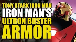 Tony Stark-Iron Man: Iron Man's Ultron Buster Armor | Comics Explained