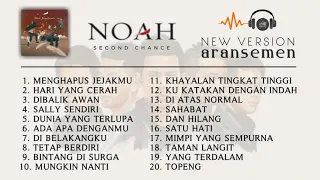 NOAH ARANSEMEN TERBARU 2022 OST.TAMAN LANGIT & HARI YANG CERAH [FULL SONG] TANPA IKLAN