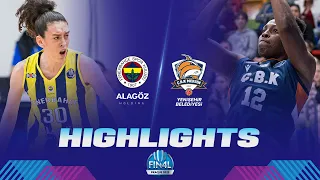 Fenerbahce Alagoz Holding v CBK Mersin Yenisehir Bld | Final Highlights | EuroLeague Women 2022-23