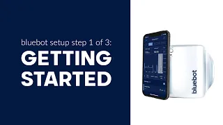 Step 1 Getting started with the bluebot smart water meter and app